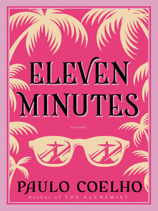 Paulo Coelho创作的Eleven Minutes作品的详细信息 - 可供借阅